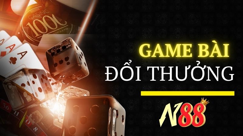 Hướng dẫn cách chơi game bài đổi thưởng N88